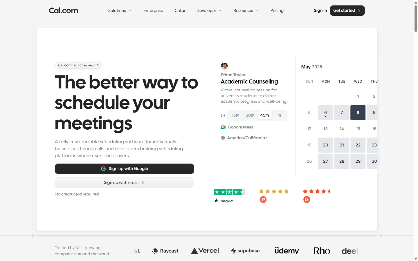 The Cal.com landing hero: the headline 'The better way to schedule your meetings' over a sub-line naming individuals, businesses and developers, with 'Sign up with Google' and 'Sign up with email' buttons and a booking-widget mockup.